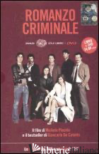ROMANZO CRIMINALE. CON DVD - DE CATALDO GIANCARLO