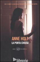 PORTA CHIUSA (LA) - HOLT ANNE