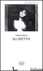 SPETTRI (GLI) - IBSEN HENRIK