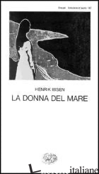 DONNA DEL MARE (LA) - IBSEN HENRIK
