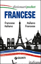 FRANCESE. FRANCESE-ITALIANO, ITALIANO-FRANCESE. EDIZ. BILINGUE - 