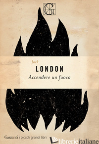 ACCENDERE UN FUOCO - LONDON JACK