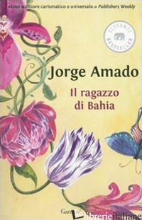 RAGAZZO DI BAHIA (IL) - AMADO JORGE
