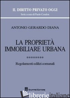 PROPRIETA' IMMOBILIARE URBANA (LA). VOL. 8 - DIANA ANTONIO GERARDO