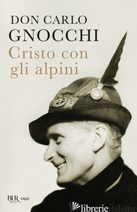 CRISTO CON GLI ALPINI - GNOCCHI CARLO