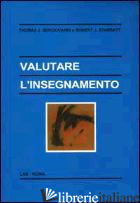 VALUTARE L'INSEGNAMENTO - SERGIOVANNI THOMAS J.; STARRATT ROBERT J.; COMOGLIO M. (CUR.)