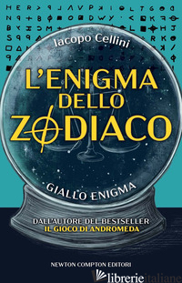 ENIGMA DELLO ZODIACO (L') - CELLINI IACOPO
