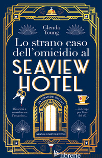 STRANO CASO DELL'OMICIDIO AL SEAVIEW HOTEL (LO) - YOUNG GLENDA