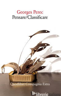 PENSARE/CLASSIFICARE - PEREC GEORGES