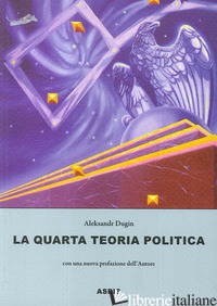 QUARTA TEORIA POLITICA (LA) - DUGIN ALEKSANDR; VIRGA A. (CUR.)