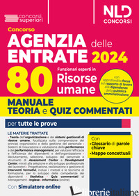 CONCORSO AGENZIA DELLE ENTRATE 2024. 80 FUNZIONARI DELLE RISORSE UMANE. MANUALE  - AA.VV.