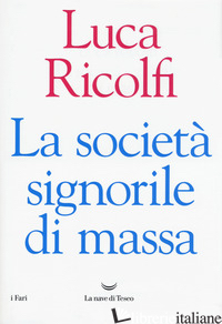SOCIETA' SIGNORILE DI MASSA (LA) - RICOLFI LUCA