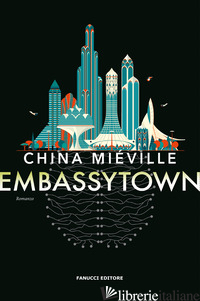 EMBASSYTOWN - MIEVILLE CHINA