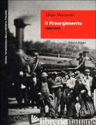 RISORGIMENTO (1848-1870) (IL) - MORMORIO DIEGO