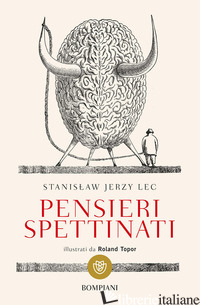PENSIERI SPETTINATI - LEC STANISLAW J.; MARCHESANI P. (CUR.)