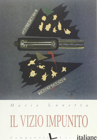 VIZIO IMPUNITO (IL) - LUNETTA MARIO