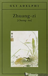 ZHUANG-ZI (CHUANG-TZU) - KIA-HWAY L. (CUR.)