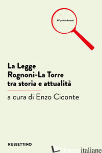 LEGGE ROGNONI-LA TORRE TRA STORIA E ATTUALITA' (LA) - CICONTE E. (CUR.)