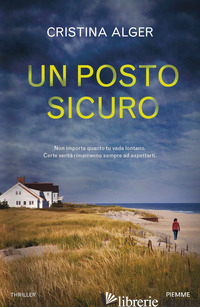 POSTO SICURO (UN) - ALGER CRISTINA