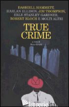 TRUE CRIME - GERALD M. (CUR.)
