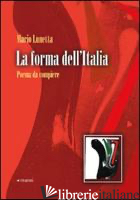 FORMA DELL'ITALIA. POEMA DA COMPIERE (LA) - LUNETTA MARIO