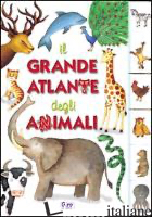 GRANDE ATLANTE DEGLI ANIMALI (IL) - 