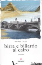 BIRRA E BILIARDO AL CAIRO - GHALI WAGUIH