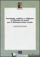 SOCIOLOGIA, POLITICA E RELIGIONE: LA FILOSOFIA DI COMTE PER IL XIX SECOLO - CASSINA CRISTINA