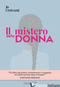 MISTERO DELLA DONNA (IL) - CROISSANT JO