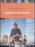FABRIZIO DE ANDRE'. ANIME SALVE - SINOPOLI ALESSANDRO; CHIANURA C. (CUR.); GALAL C. (CUR.)