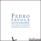 FAVOLE DI FEDRO - FEDRO; USUARDI A. (CUR.)