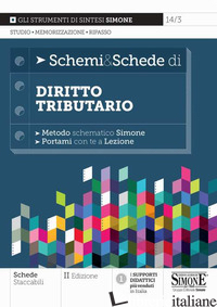 SCHEMI & SCHEDE DI DIRITTO TRIBUTARIO - AA.VV.