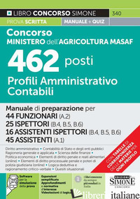 CONCORSO MINISTERO DELL'AGRICOLTURA MASAF 462 POSTI PROFILI AMMINISTRATIVO CONTA - 340