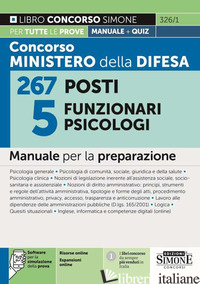 CONCORSO MINISTERO DELLA DIFESA 267 POSTI 5 FUNZIONARI PSICOLOGI. MANUALE PER LA - 326/1