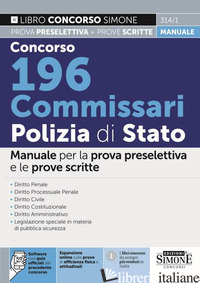 CONCORSO 196 COMMISSARI POLIZIA DI STATO. MANUALE PER LA PROVA PRESELETTIVA E LE - 314/1