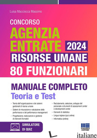 CONCORSO AGENZIA ENTRATE 2024. RISORSE UMANE 80 FUNZIONARI. MANUALE COMPLETO. TE - MACCIOCCA MASSIMO LUISA