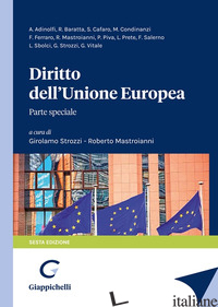 DIRITTO DELL'UNIONE EUROPEA. PARTE SPECIALE - STROZZI G. (CUR.); MASTROIANNI R. (CUR.)