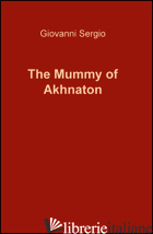 MUMMY OF AKHNATON (THE) - SERGIO GIOVANNI