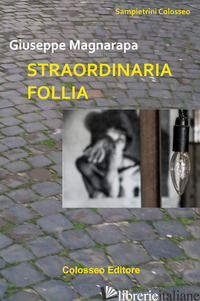 STRAORDINARIA FOLLIA - MAGNARAPA GIUSEPPE