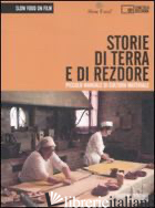 STORIE DI TERRA E DI REZDORE. PICCOLO MANUALE DI CULTURA MATERIALE. DVD. CON LIB - CHERCHI A. (CUR.); LUSOLI N. (CUR.)