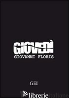 GIOVEDI' - FLORIS GIOVANNI
