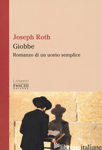 GIOBBE. ROMANZO DI UN UOMO SEMPLICE - ROTH JOSEPH