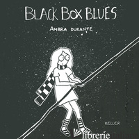 BLACK BOX BLUES - DURANTE AMBRA