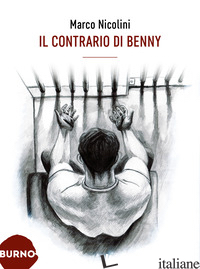 CONTRARIO DI BENNY (IL) - NICOLINI MARCO