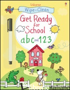 GET READY FOR SCHOOL ABC AND 123 - TAPLIN SAM