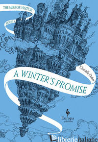 WINTER'S PROMISE. THE MIRROR VISITOR (A). VOL. 1 - DABOS CHRISTELLE