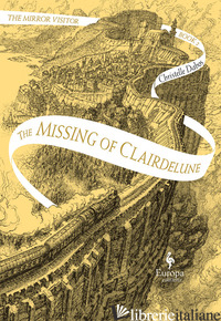 MISSING OF CLAIRDELUNE. THE MIRROR VISITOR (THE). VOL. 2 - DABOS CHRISTELLE