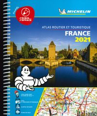 FRANCE. ATLAS ROUTIER ET TOURISTIQUE 2021. EDIZ. A SPIRALE - Michelin