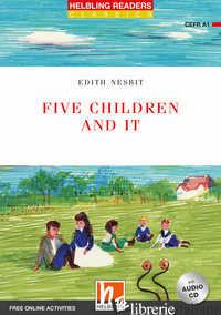 FIVE CHILDREN AND IT. READERS RED SERIES. ADATTATO DA JENNIFER GASCOIGNE. CON CD - NESBIT EDITH