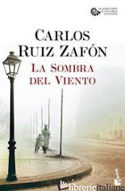 SOMBRA DEL VIENTO (LA) - RUIZ ZAFON CARLOS